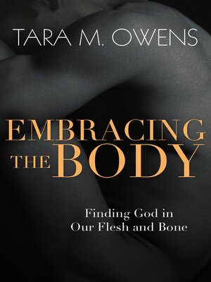 cover image of Embracing the Body